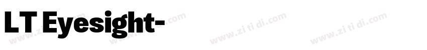 LT Eyesight字体转换 LT Eyesight字体转换